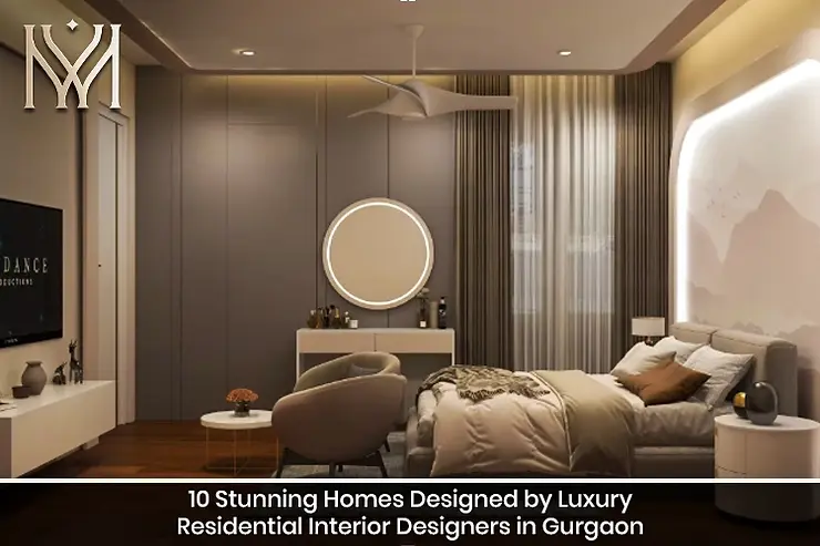 10 Stunning Homes Designed by Luxury Residential Interior Designers in Gurgaon