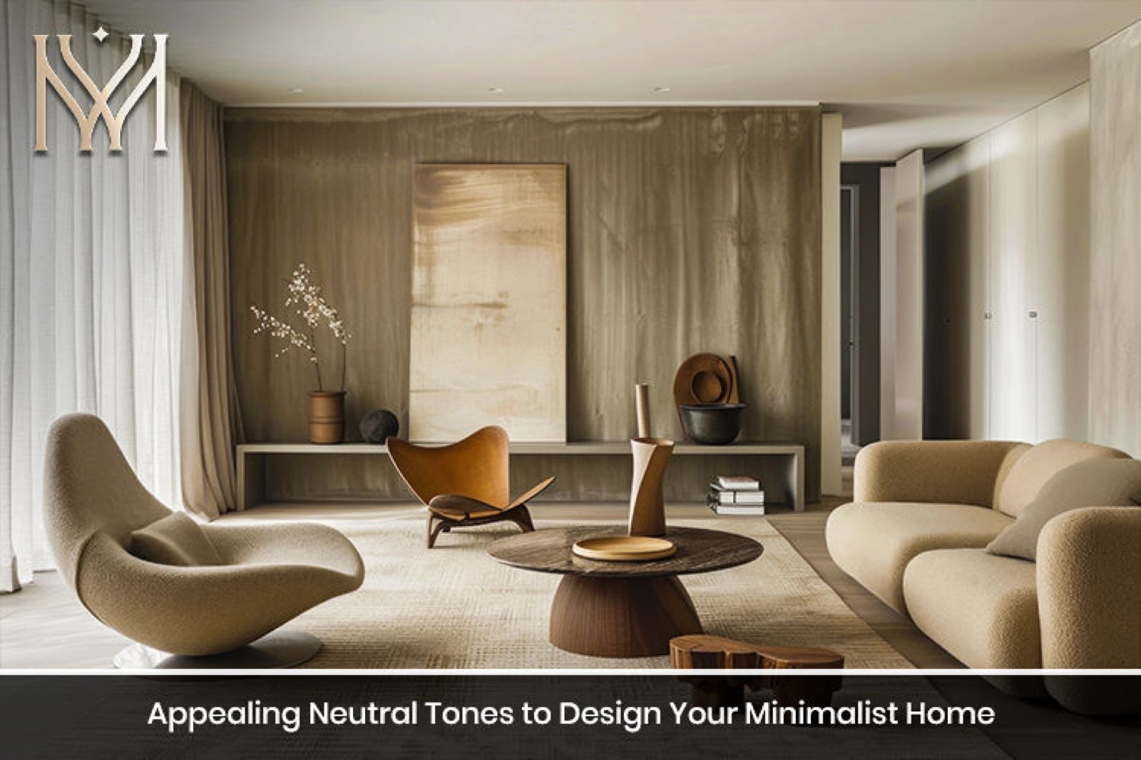 Appealing Neutral Tones to Design Your Minimalist Home