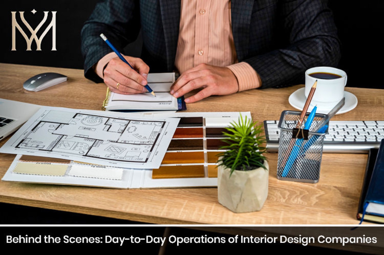Behind the Scenes: Day-to-Day Operations of Interior Design Companies