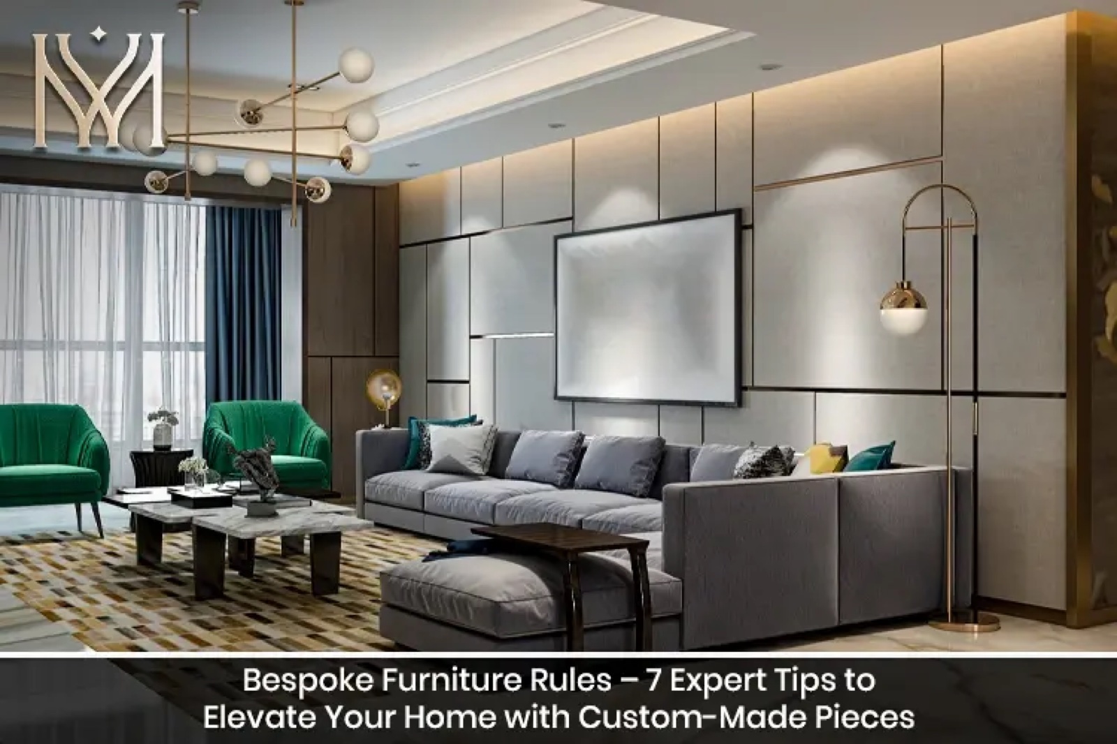 Bespoke Furniture Rules – 7 Expert Tips to Elevate Your Home with Custom-Made Pieces