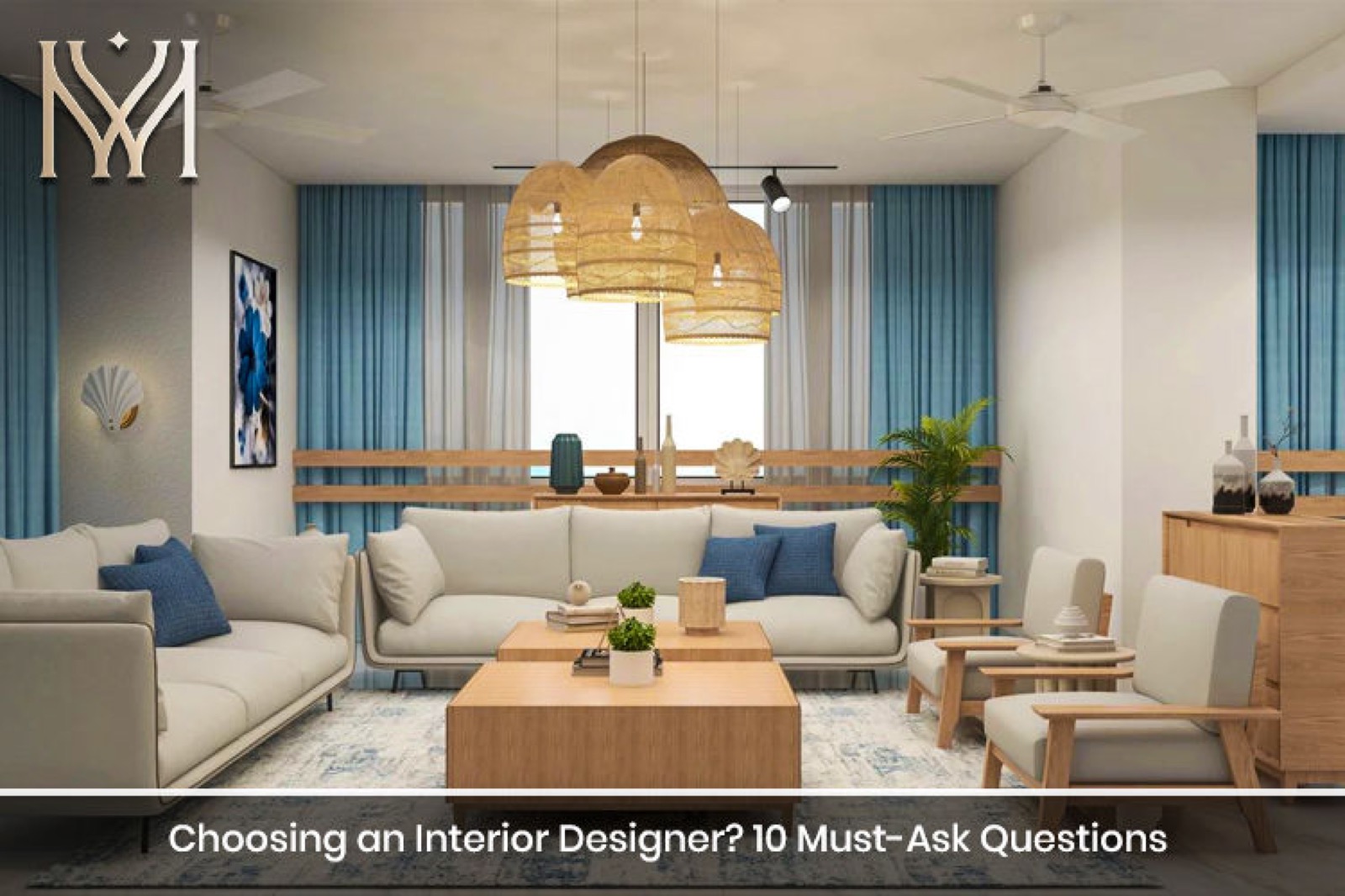 Choosing an Interior Designer? 10 Must-Ask Questions