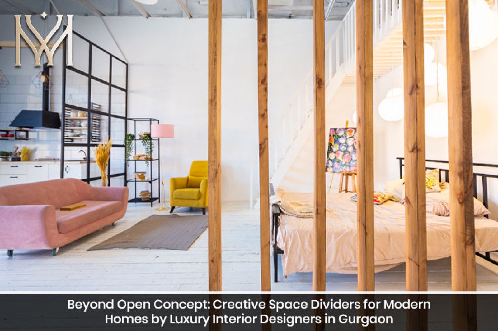 Beyond Open Concept: Creative Space Dividers for Modern Homes by Luxury Interior Designers in Gurgaon