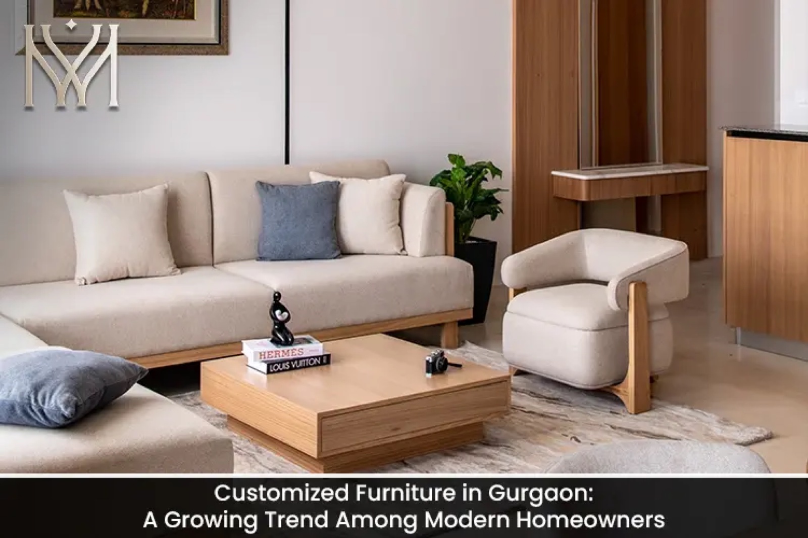 Customized Furniture in Gurgaon: A Growing Trend Among Modern Homeowners