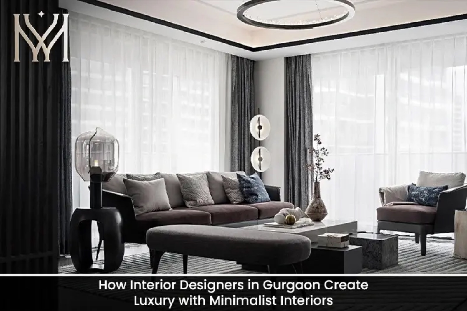 How Interior Designers in Gurgaon Create Luxury with Minimalist Interiors