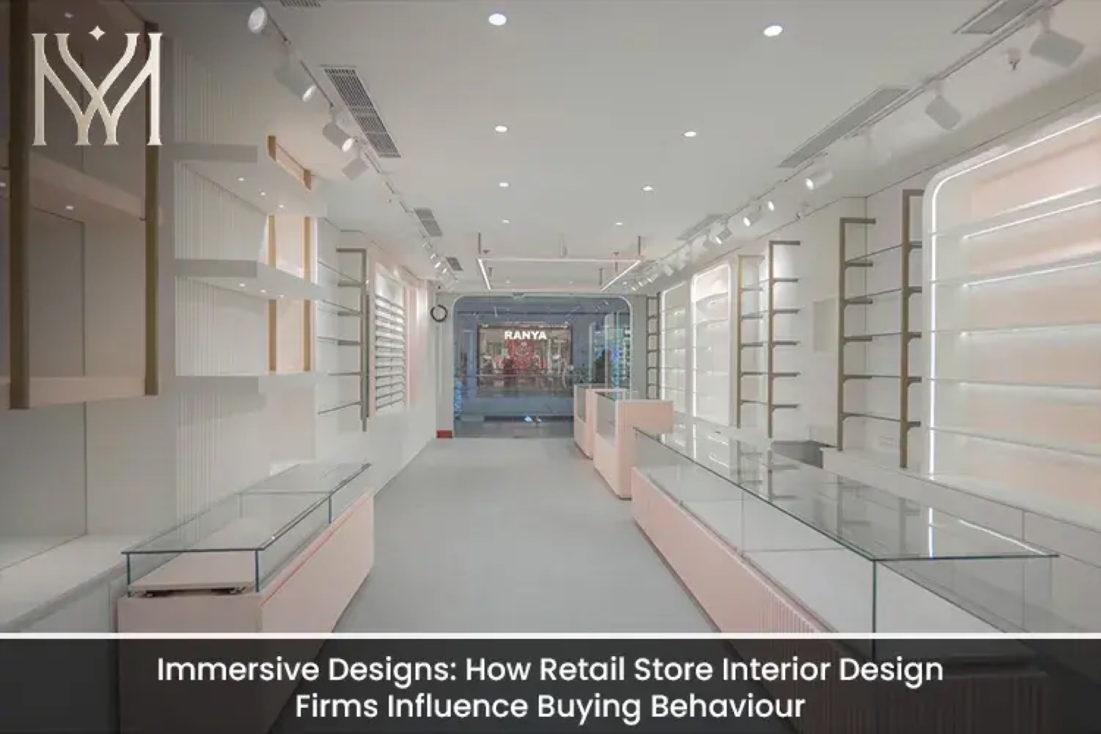 Immersive Designs: How Retail Store Interior Design Firms Influence Buying Behavior