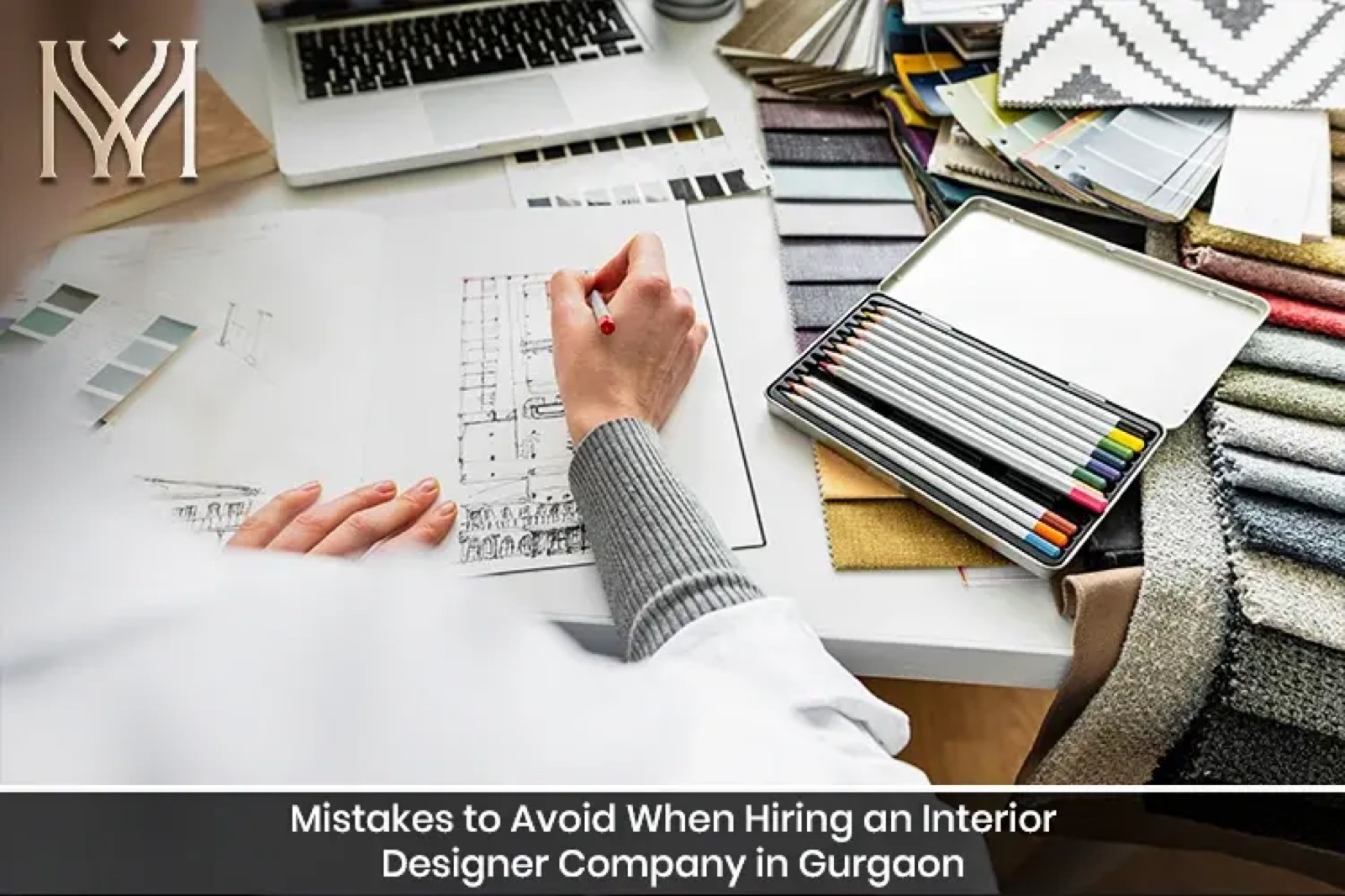 Mistakes to Avoid When Hiring an Interior Designer Company in Gurgaon