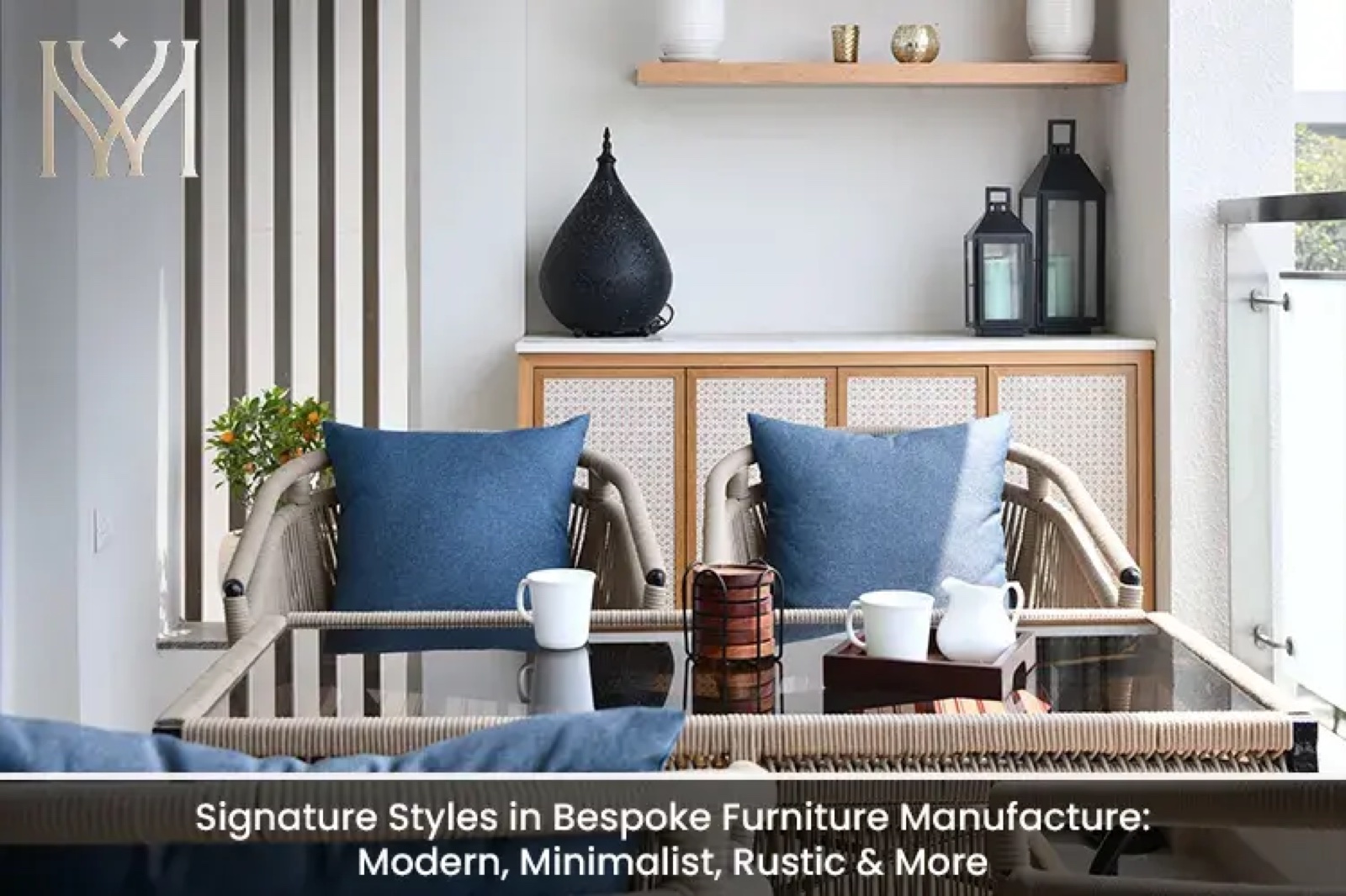 Signature Styles in Bespoke Furniture Manufacture: Modern, Minimalist, Rustic & More