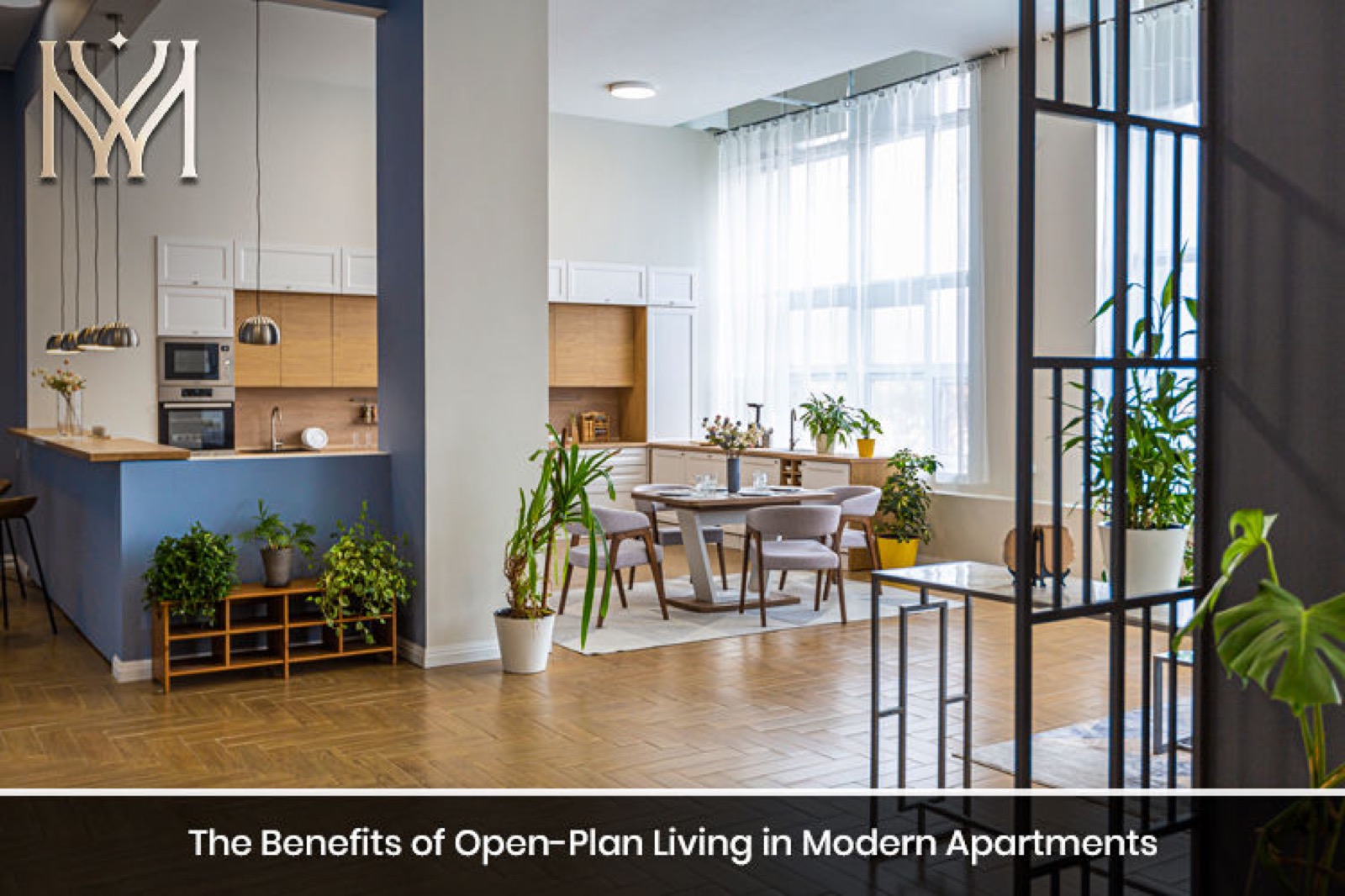 The Benefits of Open-Plan Living in Modern Apartments
