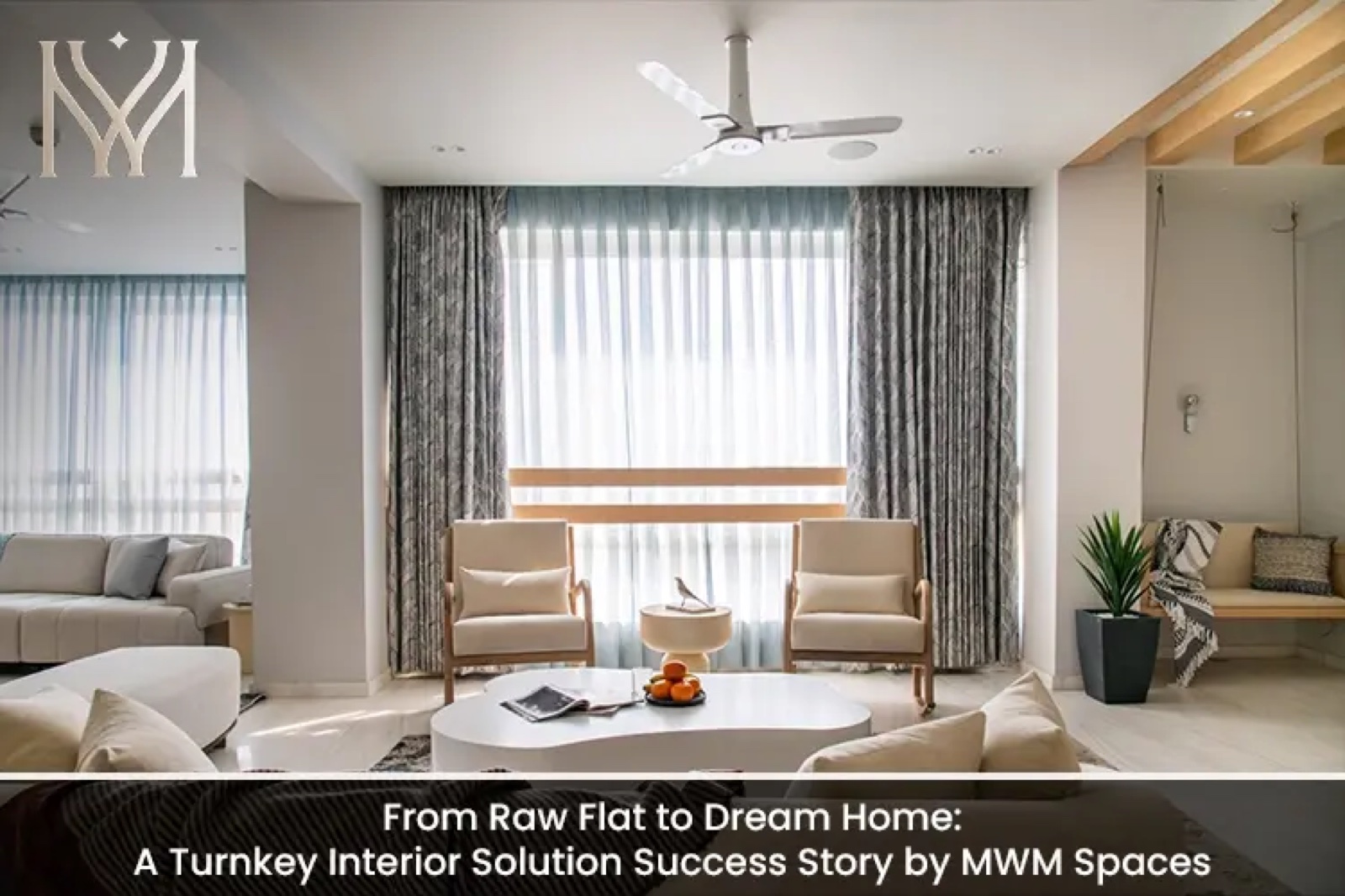 From Raw Flat to Dream Home: A Turnkey Interior Solution Success Story by MWM Spaces