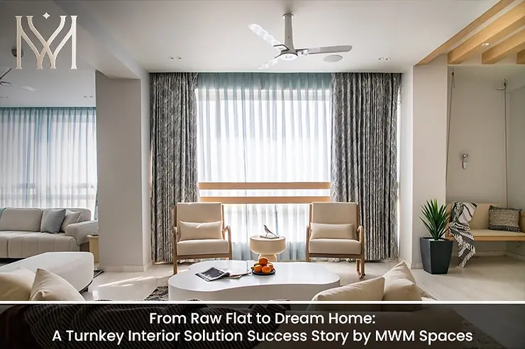 From Raw Flat to Dream Home: A Turnkey Interior Solution Success Story by MWM Spaces