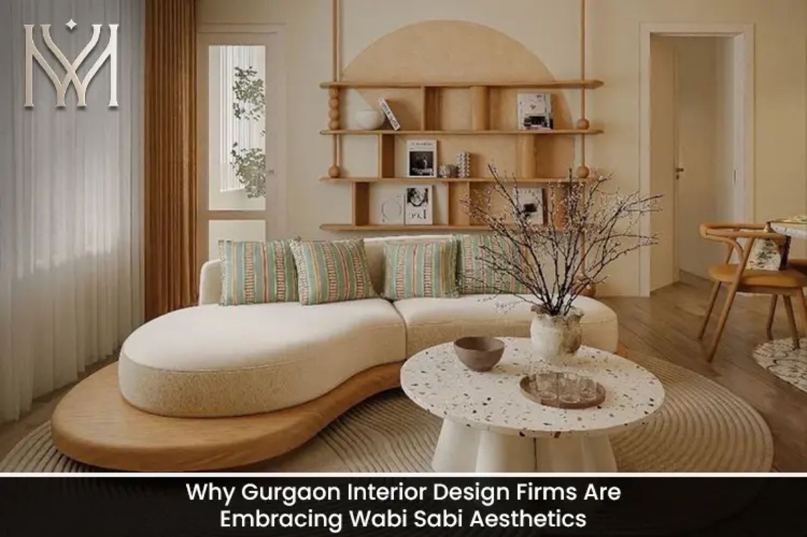 Why Gurgaon Interior Design Firms Are Embracing Wabi Sabi Aesthetics