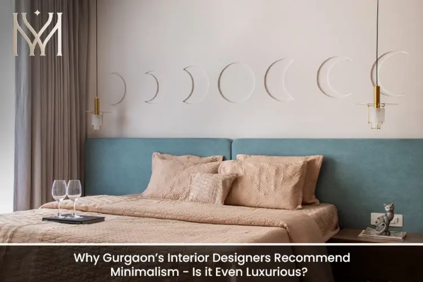 Why Gurgaon’s Interior Designers Recommend Minimalism - Is it Even Luxurious?